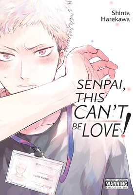 Cover of Senpai, This Can't Be Love! Oneshot
