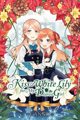 Cover of Kiss and White Lily for My Dearest Girl Vol. 7