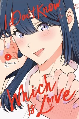 Cover of I Don't Know Which Is Love Vol 2