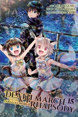Cover of Death March to the Parallel World Rhapsody Vol 15