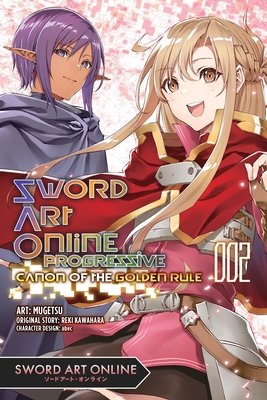 Cover of Sword Art Online Progressive Canon of the Golden Rule Vol 2