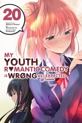 Cover of My Youth Romantic Comedy Is Wrong, As I Expected @ comic Vol 20