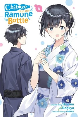 Cover of Chitose Is in the Ramune Bottle Vol 6
