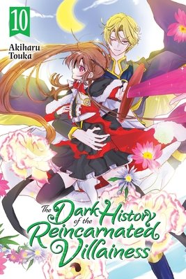 Cover of The Dark History of the Reincarnated Villainess Vol 10