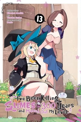 Cover of I've Been Killing Slimes for 300 Years and Maxed Out My Level Vol 13