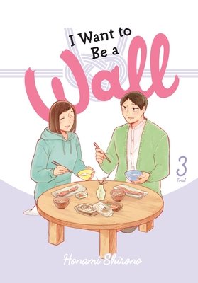 Cover of I Want to Be a Wall Vol 3