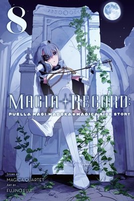 Cover of Magia Record: Puella Magi Madoka Magica Side Story Vol 8