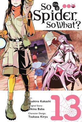 Cover of So I'm a Spider, So What? Vol 13
