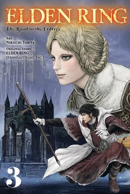 Cover of Elden Ring: The Road to the Erdtree Vol 3