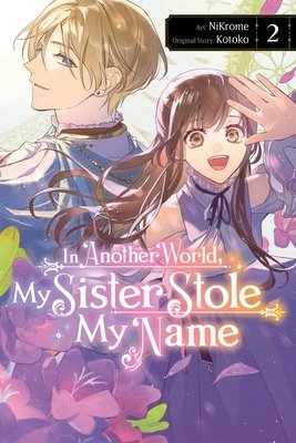 Cover of In Another World, My Sister Stole My Name Vol 2