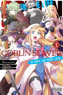 Cover of Goblin Slayer: A Day in the Life Vol. 1