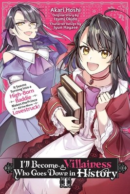 Cover of I’ll Become a Villainess Who Goes Down in History Vol. 1