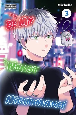 Cover of Be My Worst Nightmare! Vol 3
