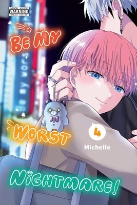 Cover of Be My Worst Nightmare! Vol 4