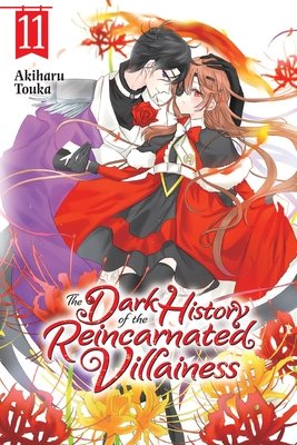 Cover of The Dark History of the Reincarnated Villainess Vol 11