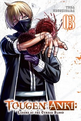 Cover of Tougen Anki: Legend of the Cursed Blood Vol 3
