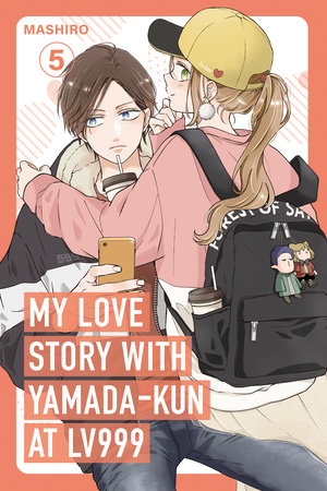 Cover of My Love Story With Yamada-kun at Lv999 Vol. 5