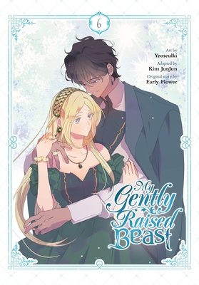 Cover of My Gently Raised Beast Vol 6