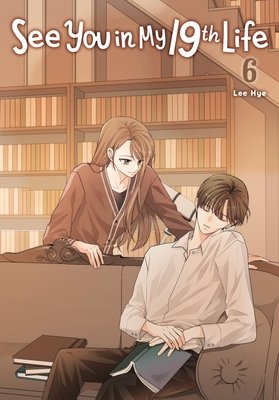 Cover of See You in My 19th Life Vol 6