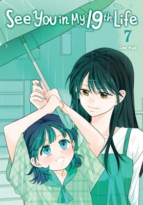 Cover of See You in My 19th Life Vol. 7