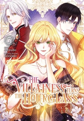 Cover of The Villainess Turns the Hourglass Vol 5