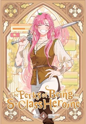 Cover of The Perks of Being an S-Class Heroine Vol 4