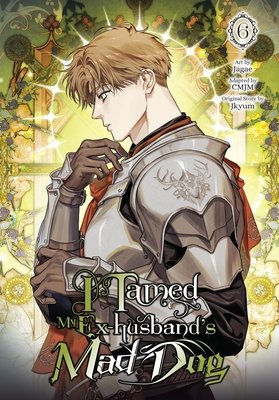Cover of I Tamed My Ex-husband’s Mad Dog Vol. 6