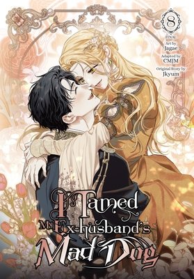 Cover of I Tamed My Ex-husband’s Mad Dog Vol. 8