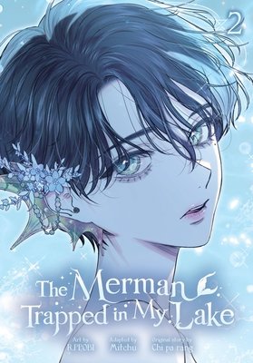 Cover of The Merman Trapped in My Lake Vol. 2