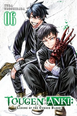Cover of Tougen Anki: Legend of the Cursed Blood Vol 6