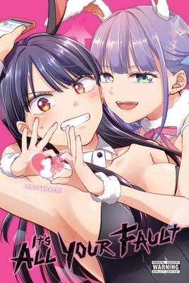 Cover of It’s All Your Fault Vol. 1