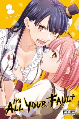 Cover of It’s All Your Fault Vol 2