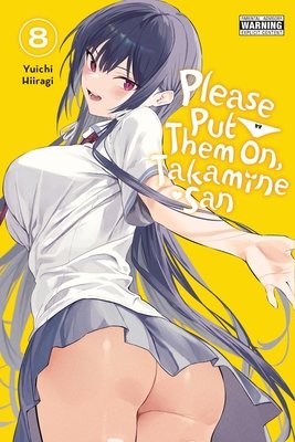 Cover of Please Put Them On, Takamine-san! Vol 8