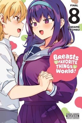 Cover of Breasts Are My Favorite Things in the World! Vol 8