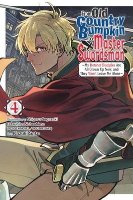 Cover of From Old Country Bumpkin to Master Swordsman Vol 4