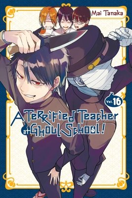 Cover of A Terrified Teacher at Ghoul School! Vol 16