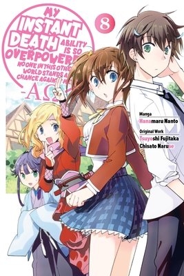 Cover of My Instant Death Ability Is So Overpowered, No One in This Other World Stands a Chance Against Me! —AO— Vol. 8