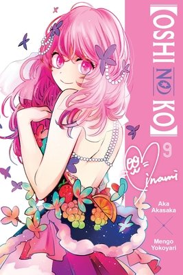 Cover of [Oshi No Ko] Vol. 9