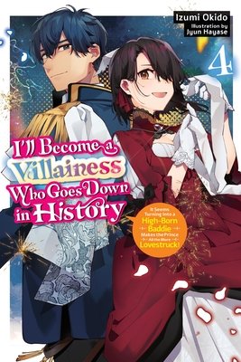 Cover of I’ll Become a Villainess Who Goes Down in History Vol 4