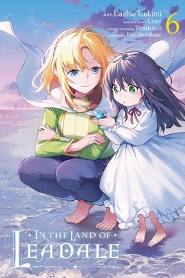 Cover of In the Land of Leadale Vol 6