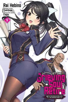 Cover of Let This Grieving Soul Retire! Vol 9
