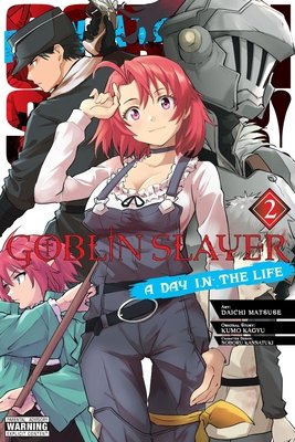Cover of Goblin Slayer: A Day in the Life Vol 2