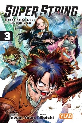 Cover of Super String: Marco Polo's Travel to the Multiverse Vol 3