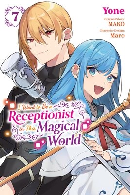 Cover of I Want to Be a Receptionist in This Magical World Vol 7