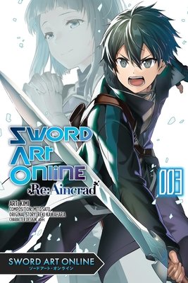 Cover of Sword Art Online Re:Aincrad Vol 3