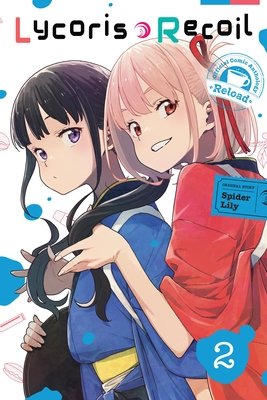 Cover of Lycoris Recoil Official Comic Anthology: Reload Vol 2