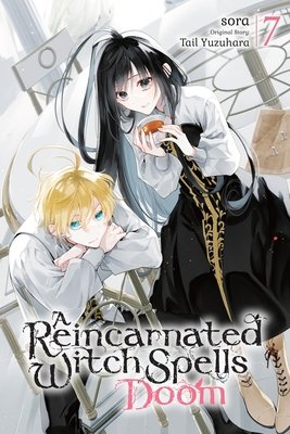 Cover of A Reincarnated Witch Spells Doom Vol 7