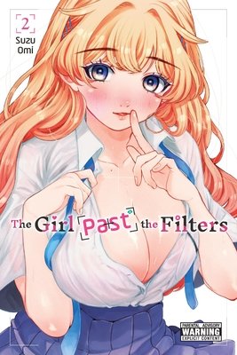 Cover of The Girl Past the Filters Vol 2