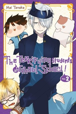Cover of The Terrifying Students at Ghoul School! Vol 2