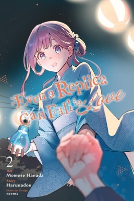 Cover of Even a Replica Can Fall in Love Vol 2